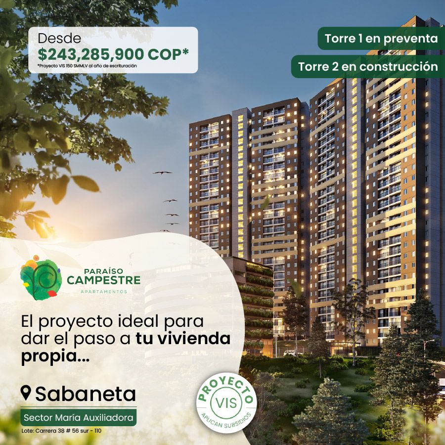 Paraiso campestre: Proyecto VIS en Sabaneta sector María Auxiliadora con entrega proyectada para 2028, ubicado en zona de alta valorización. Apartamentos nuevos ideales para vivienda propia o inversión.